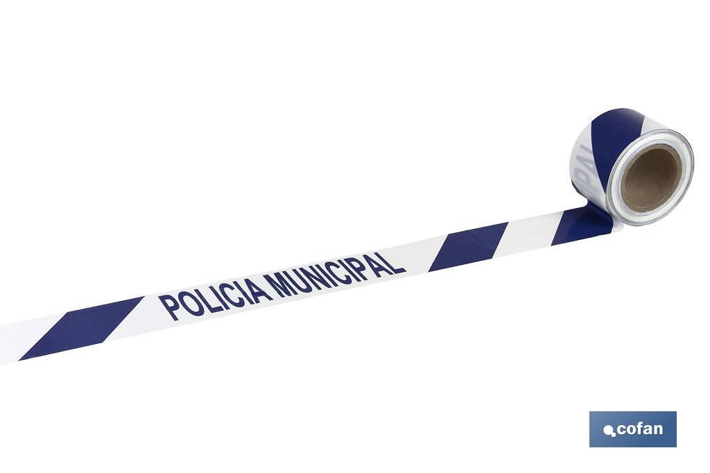 CINTA BALIZ. POLICIA MUNICIPAL 80MMX100MTS 1 CINTA BALIZ. POLICIA MUNICIPAL 80MMX100MTS