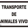 SEÑAL DE TRANSPORTE DE ANIMALES VIVOS 9 SEÑAL DE TRANSPORTE DE ANIMALES VIVOS